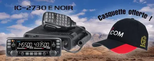 Offre spéciale IC-2730E NOIR + casquette